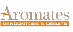 AROMATES RENCONTRES ET DÉBATS